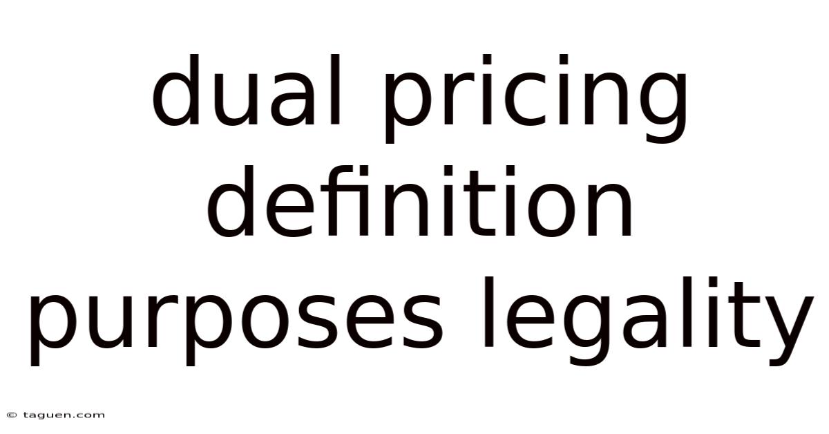 Dual Pricing Definition Purposes Legality Dual Pricing Definition Purposes Legality