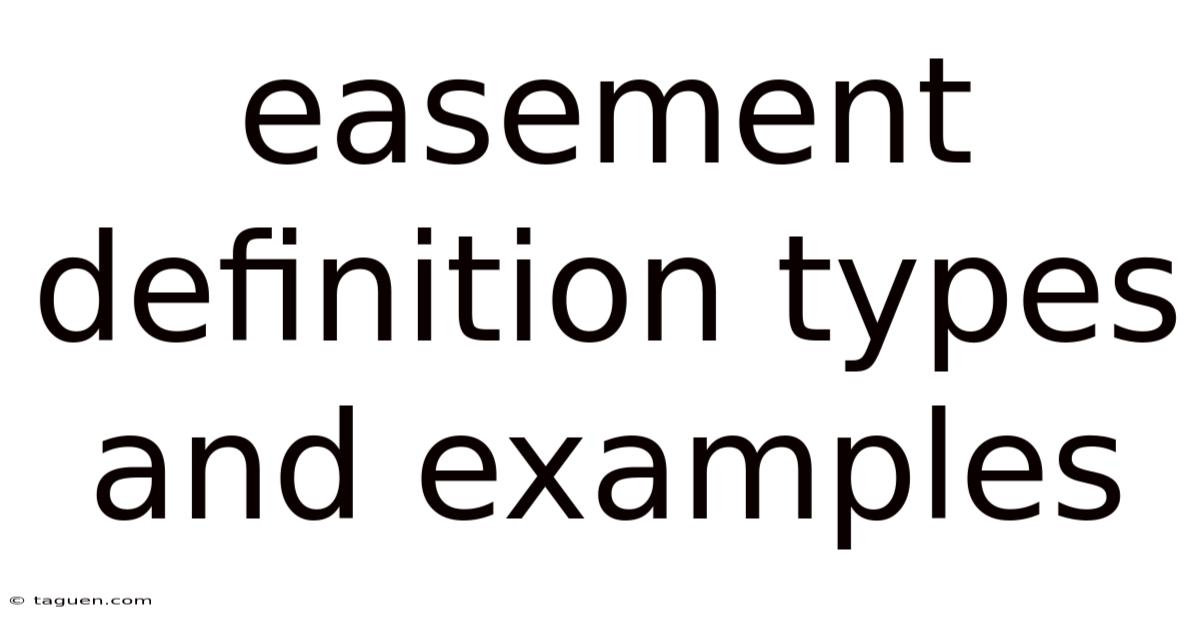 Easement Definition Types And Examples Easement Definition Types And Examples