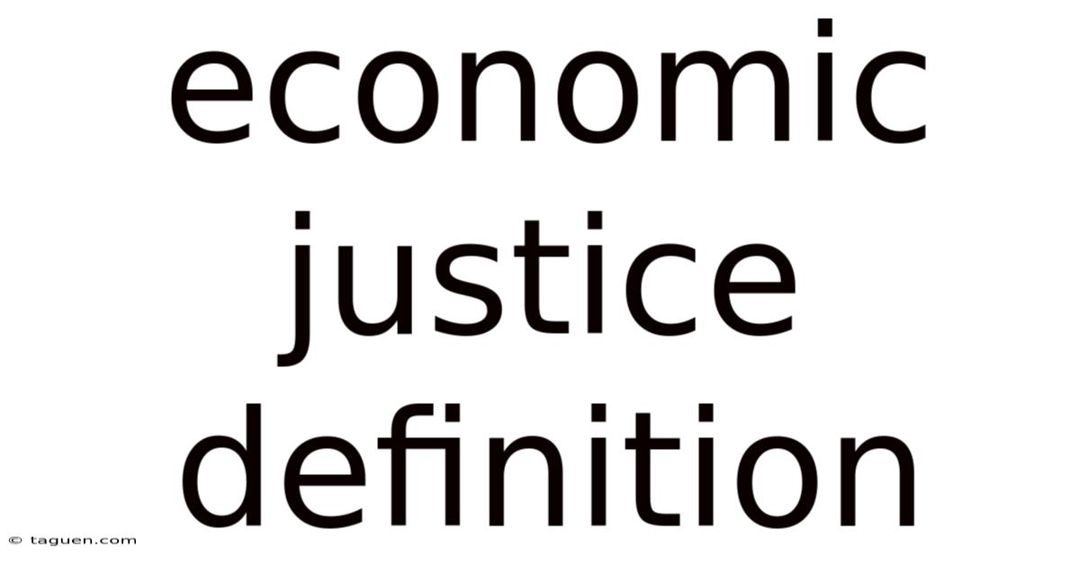 Economic Justice Definition Economic Justice Definition