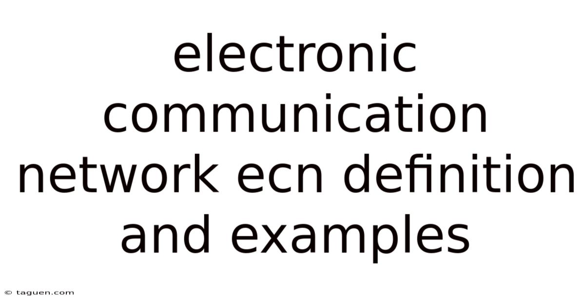Electronic Communication Network Ecn Definition And Examples Electronic Communication Network Ecn Definition And Examples