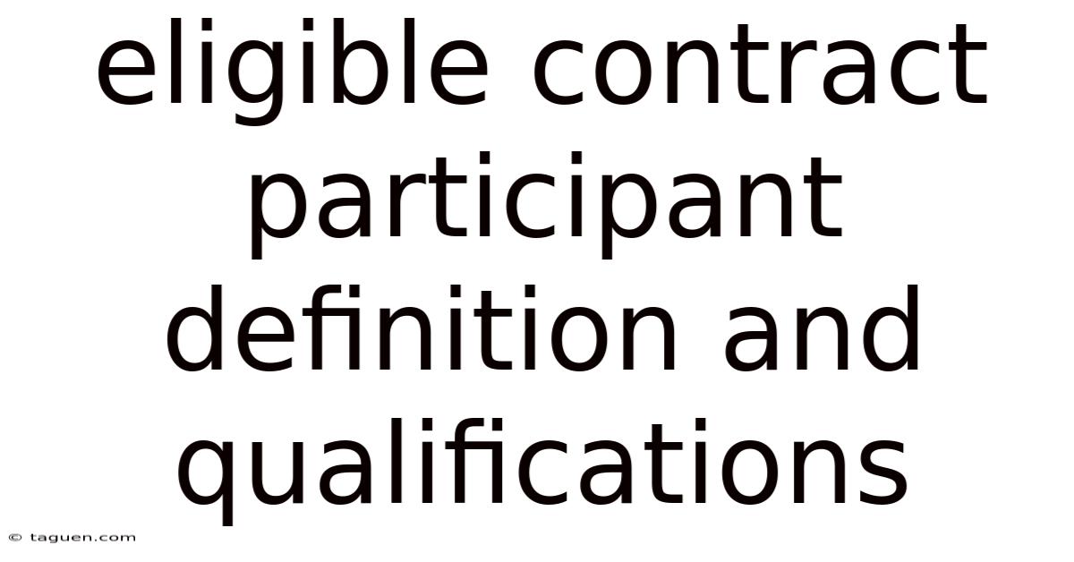 Eligible Contract Participant Definition And Qualifications Eligible Contract Participant Definition And Qualifications