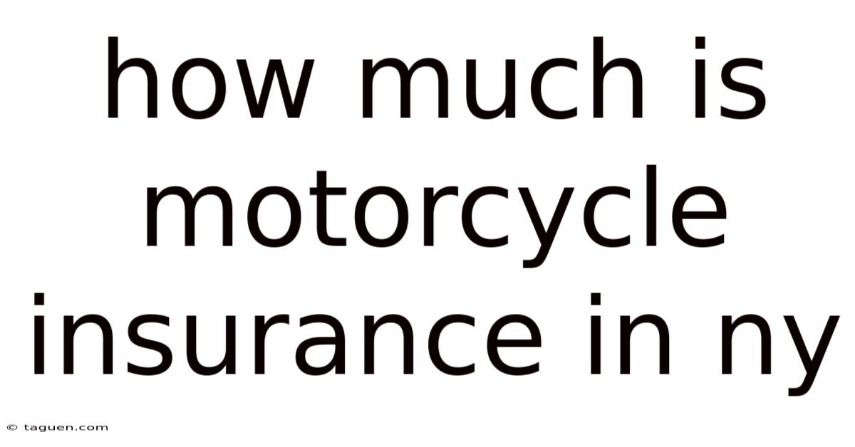 How Much Is Motorcycle Insurance In Ny How Much Is Motorcycle Insurance In Ny
