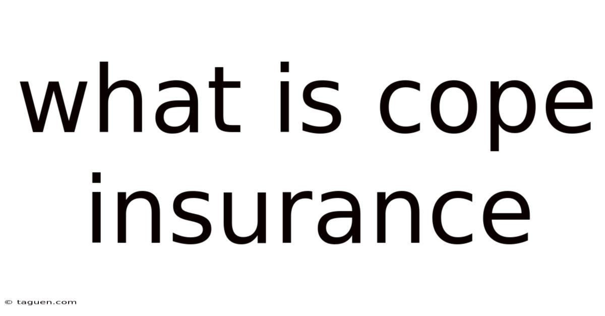 What Is Cope Insurance What Is Cope Insurance